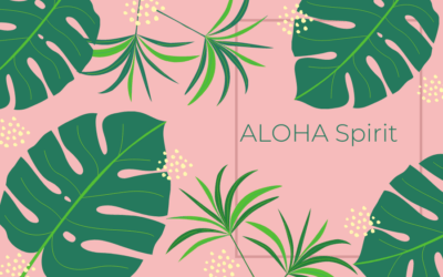 ALOHA Spirit für Ihr Business